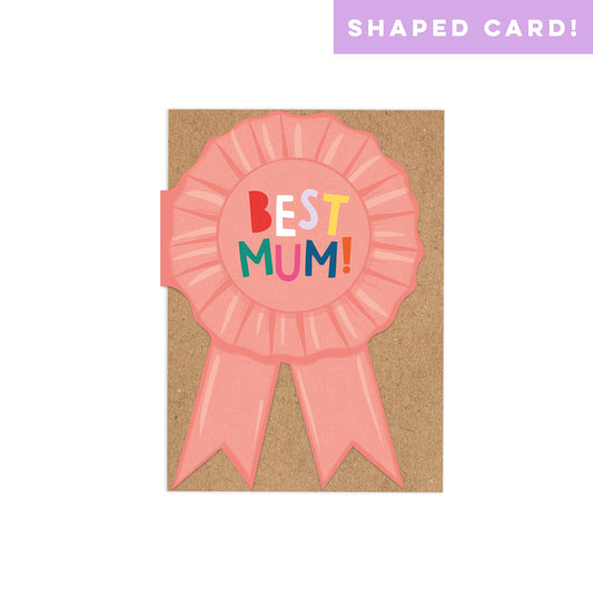 Shaped Rosette 'Best Mum' Card