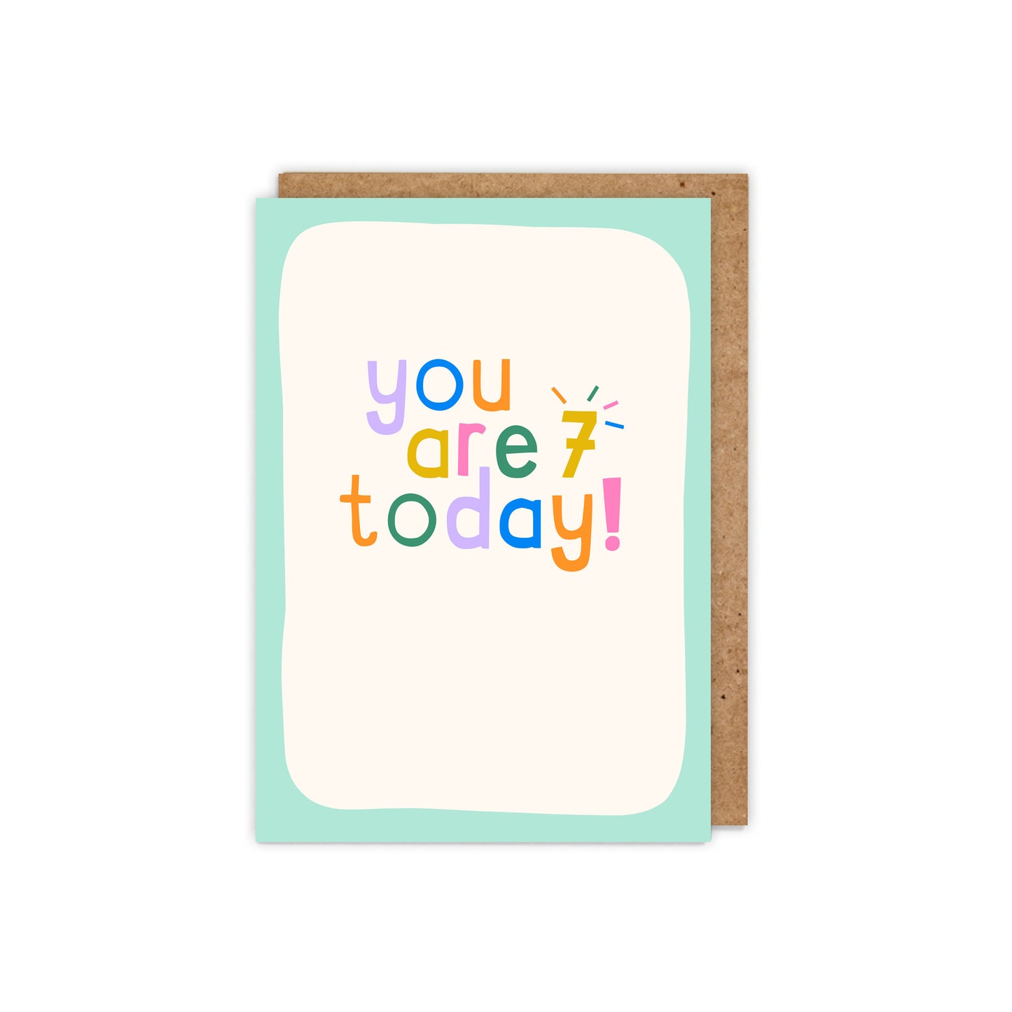 You are 7 today! 7th Birthday Card