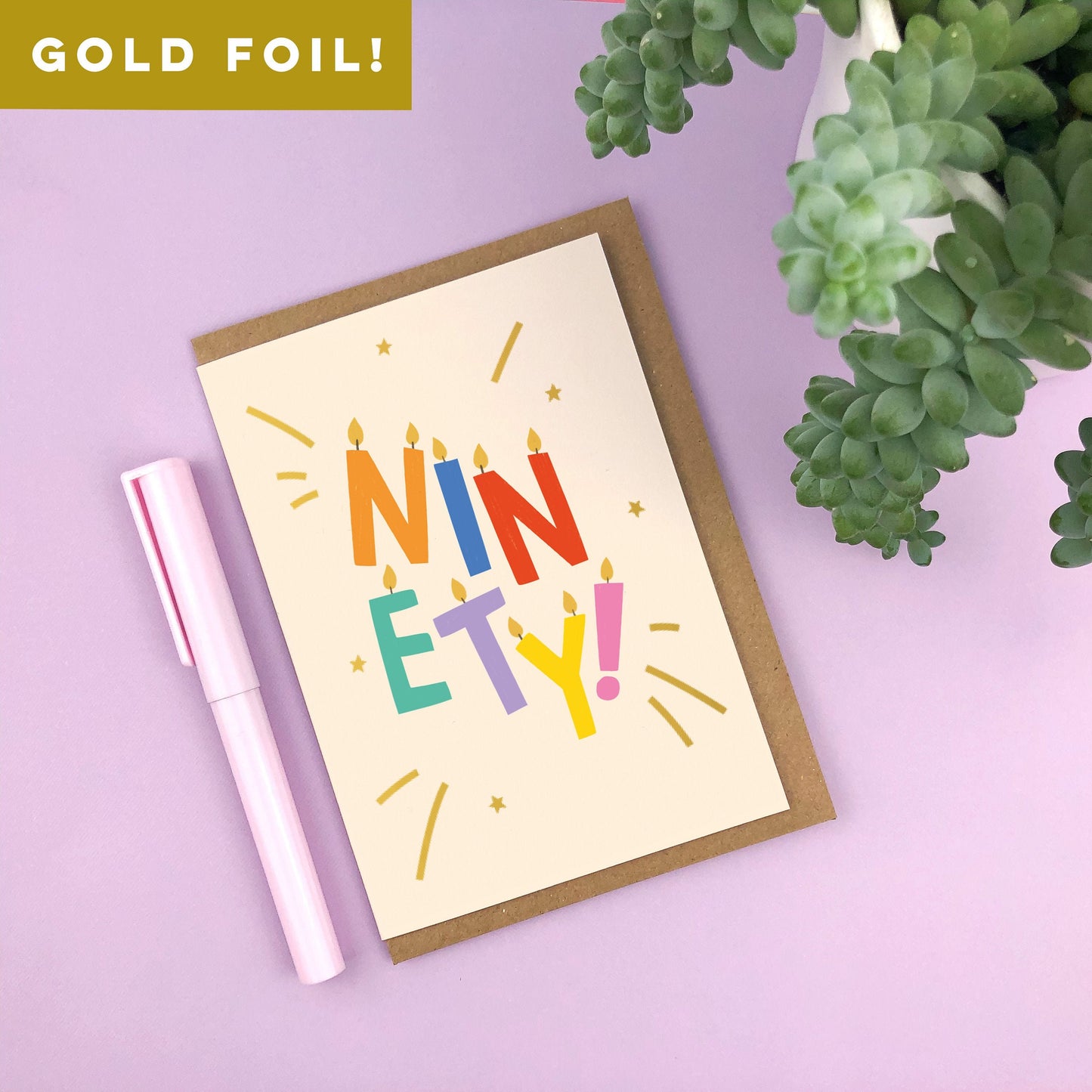 NINETY! Gold Foiled Birthday Card