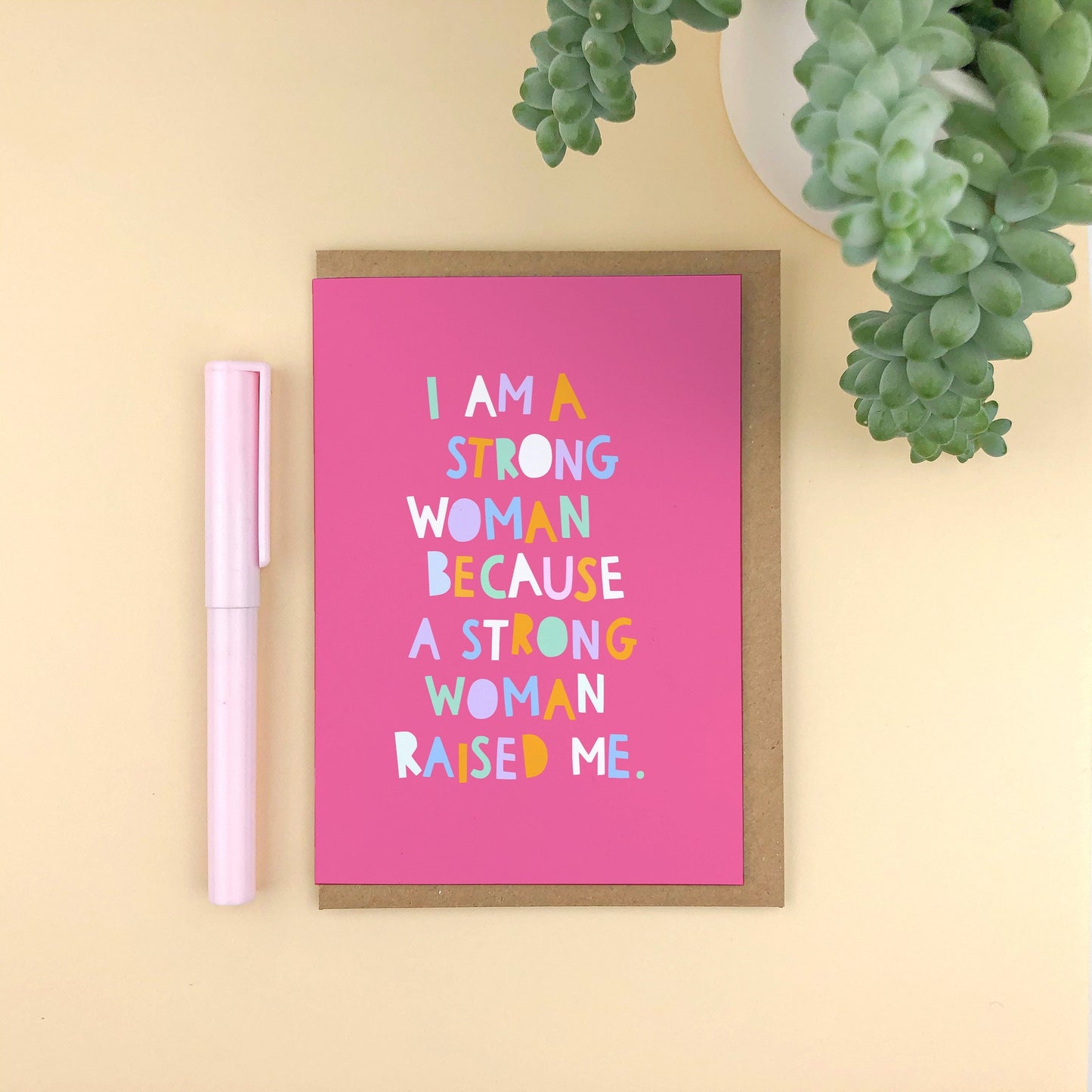 I am a Strong Woman Because a Strong Woman Raised Me Card