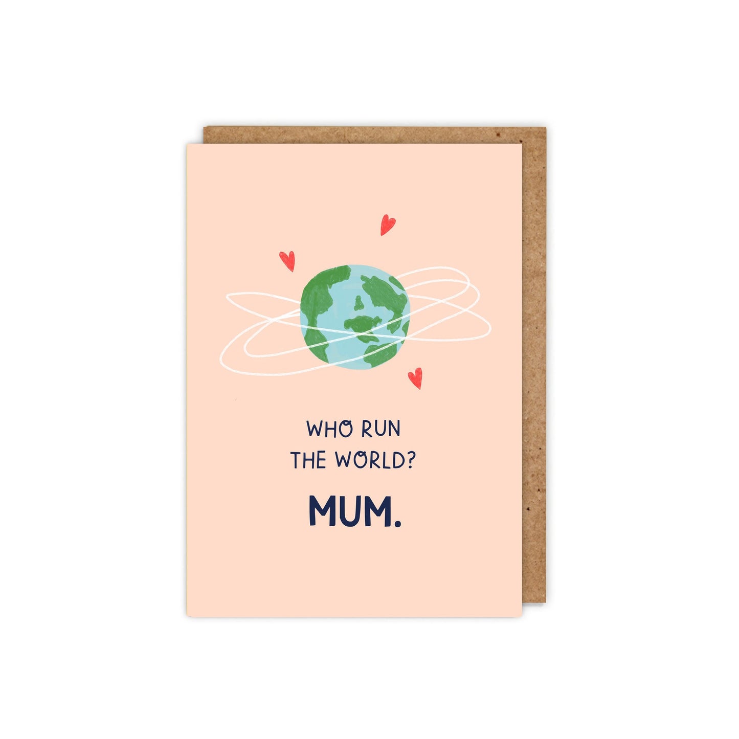 Who run the world? Mum. Card.