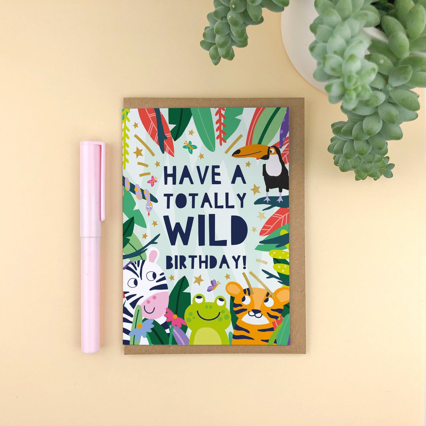 Have a Totally Wild Birthday! Gold Foiled Children's Birthday Card