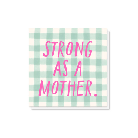 Strong as a Mother! Mother's Day Card