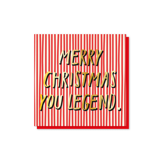 Merry Christmas You Legend! Gold Foiled Christmas Card