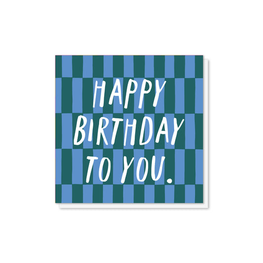 Happy Birthday to You! Card for Him