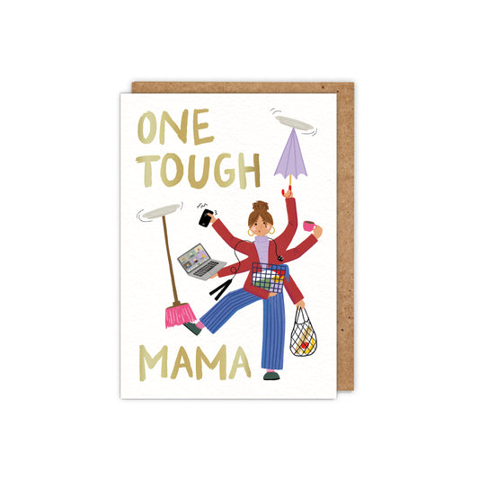 One Tough Mama- Mother's Day Card
