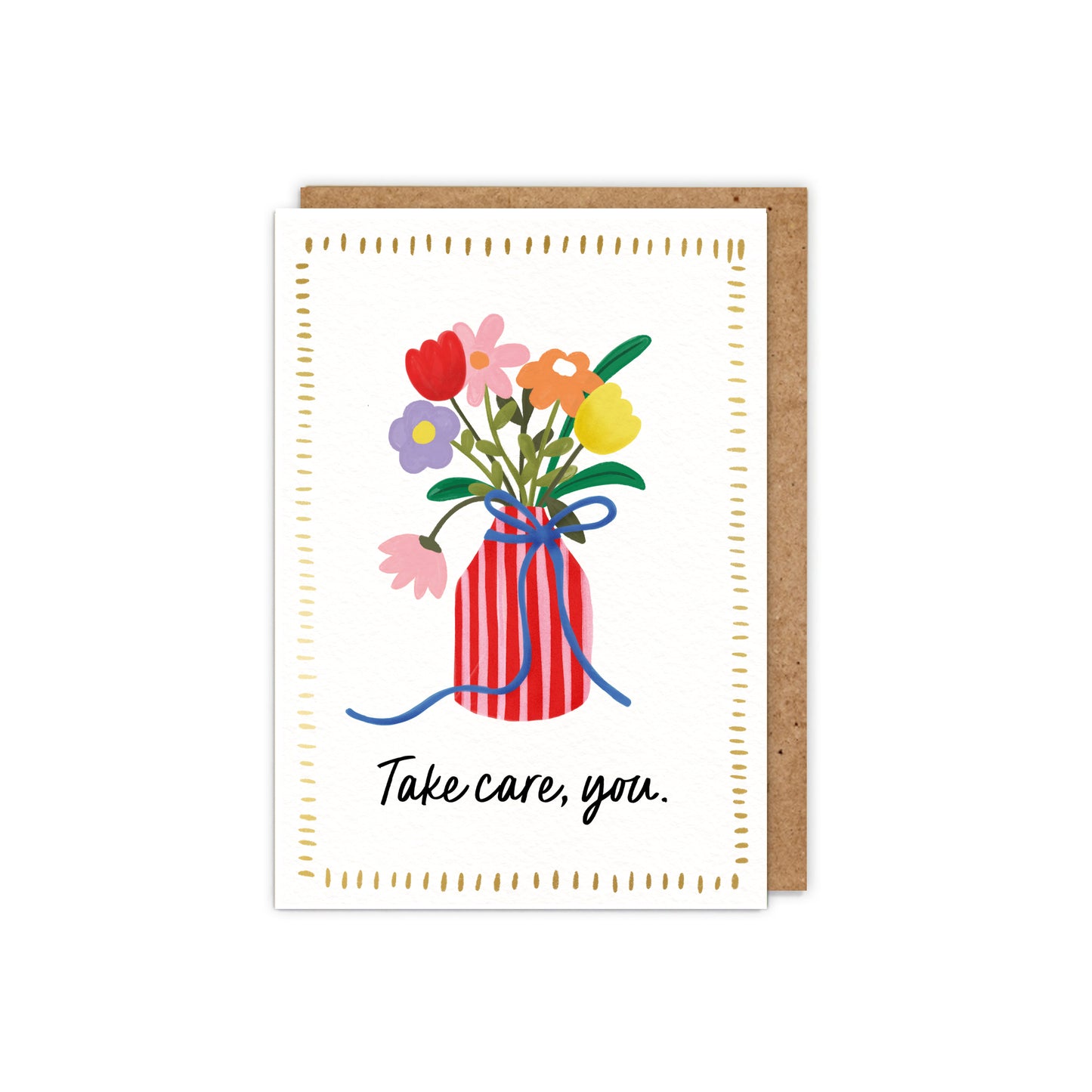Take Care, You - Foiled Encouragement Card