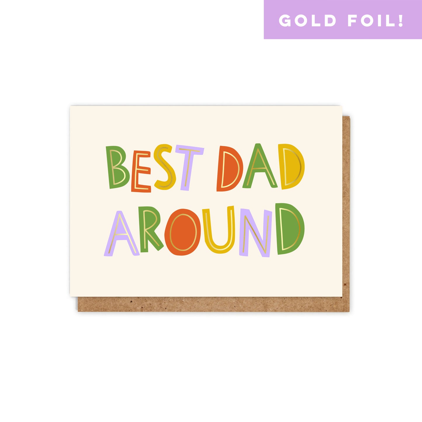 Best Dad Around: Typographic Gold Foiled Father's Day Card