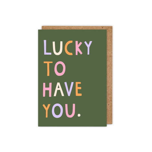 6 Pack Lucky to Have You Card