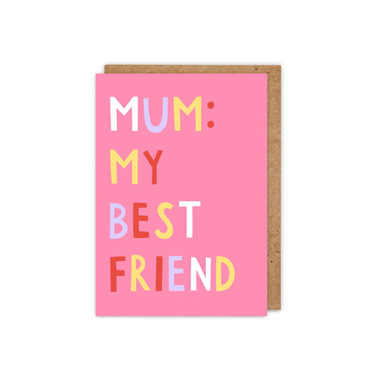 Mum, My Best Friend Card