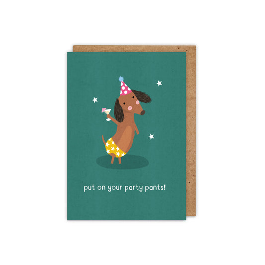 Put on your Party Pants! Dachshund Birthday Card