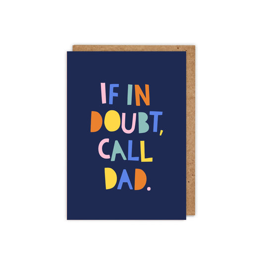 6 Pack If in Doubt, Call Dad! Father's Day Card