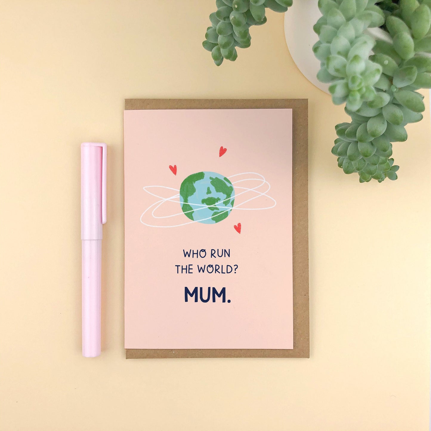 Who run the world? Mum. Card.