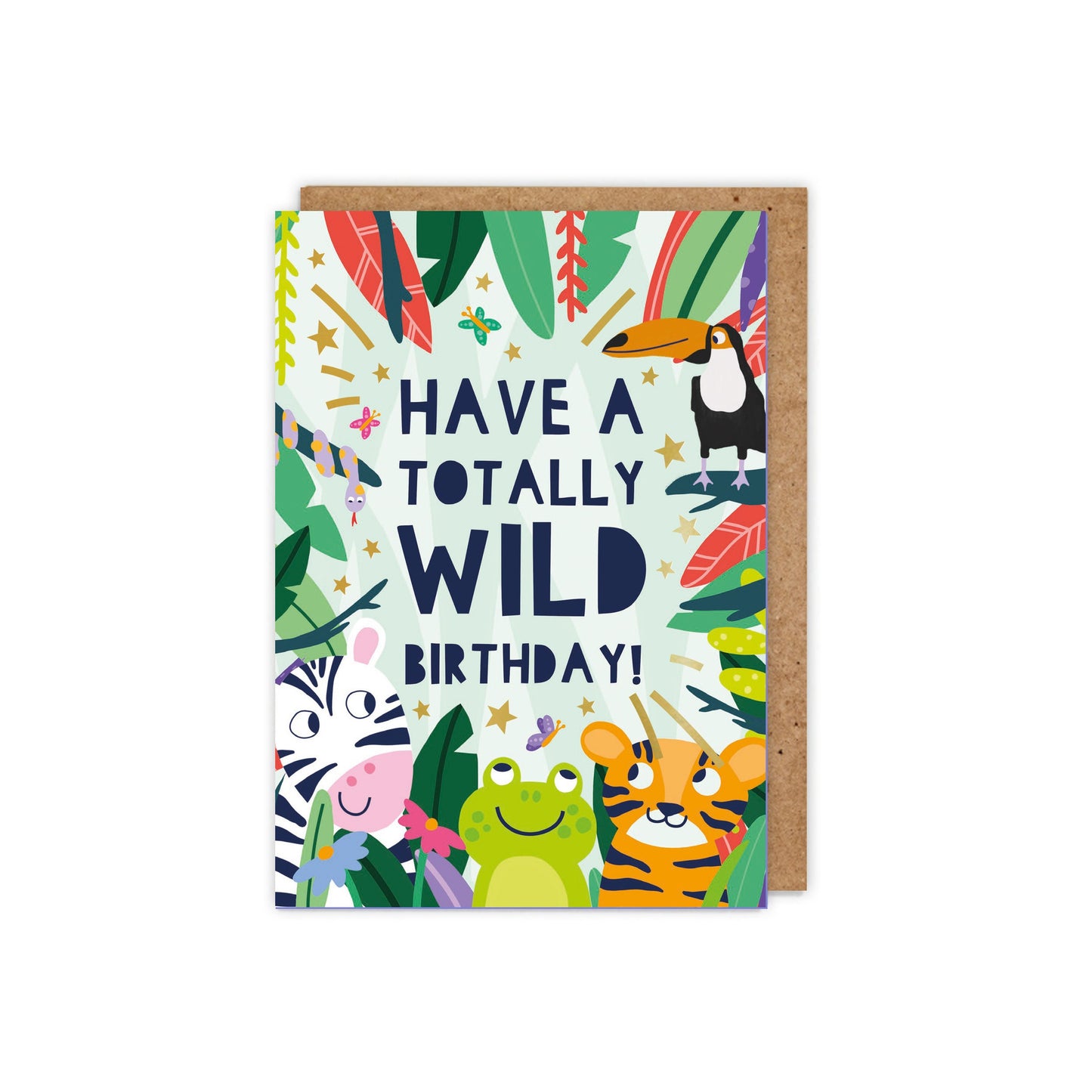 Have a Totally Wild Birthday! Gold Foiled Children's Birthday Card