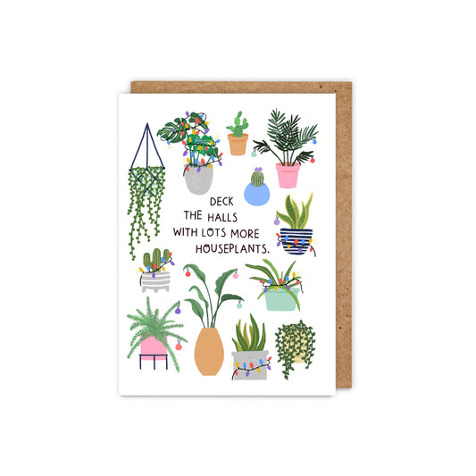 Deck the Halls With Lots More Houseplants Christmas Card
